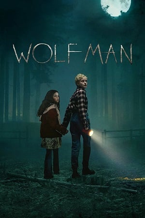 Wolf Man (2025) WEB-DL {English With Subtitles} Full Movie 480p [400MB] | 720p [900MB] | 1080p [1.7GB]