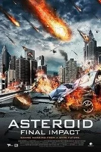 Asteroid Final Impact (2015) Dual Audio {Hindi-English} 480p [300MB] | 720p [1GB]