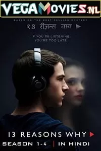 13 Reasons Why (Season 1 – 4) Dual Audio [Hindi-English] Netflix Series 480p [180MB] | 720p [350MB]