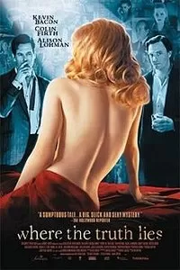 [18+] Where the Truth Lies (2005) Full Movie In English 480p [200MB] | 720p [900MB]