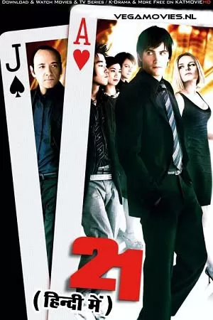 21 (2008) Dual Audio [Hindi + English] WeB-DL 480p [500MB] | 720p [1GB] | 1080p [2.5GB]