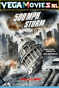 500 MPH Storm (2013) Dual Audio {Hindi-English} 480p [300MB] | 720p [800MB]