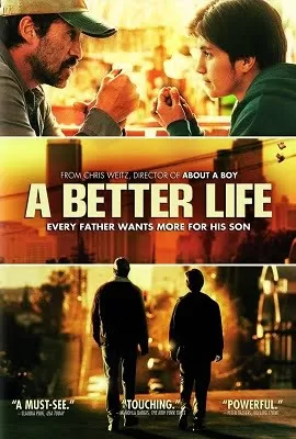 A Better Life (2011) Dual Audio Hindi 480p [300MB] | 720p [1.2GB]