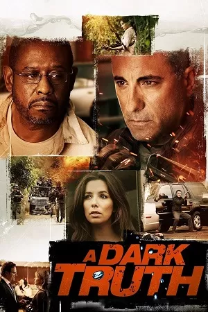 A Dark Truth (2012) Dual Audio {Hindi-English} BluRay 480p [380MB] | 720p [1GB] | 1080p [2.1GB]