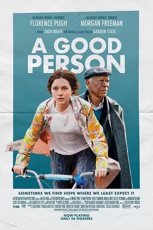 A Good Person (2023) WEB-DL {English With Subtitles} Full Movie 480p [400MB] | 720p [1GB] | 1080p [2.5GB]