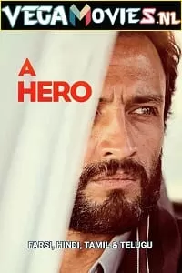 A Hero (2021) WEB-DL [Hindi ORG Dubbed] Full Movie 480p [350MB] | 720p [1.4GB] | 1080p [3GB]