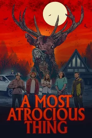 A Most Atrocious Thing (2024) {English Audio} Full Movie WEB-DL 480p [220MB] | 720p [600MB] | 1080p [1.4GB]