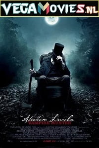 Abraham Lincoln: Vampire Hunter (2012) Dual Audio {Hindi-English} 480p [350MB] | 720p [900MB] | 1080p [3GB]