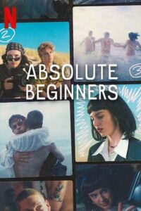 Absolute Beginners – Season 1 Complete (2023) Netflix Original Dual Audio {Hindi-English} Series 720p | 1080p WEB-DL