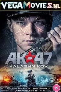 AK 47 aka Kalashnikov (2020) Dual Audio [Hindi-Russian] WeB-DL 480p [350MB] | 720p [1.1GB] | 1080p [1.9GB]