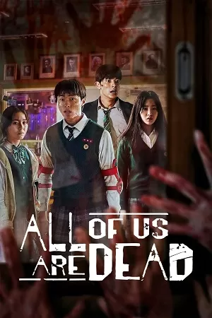 All Of Us Are Dead – Netflix Original (2022) Season 1 Dual Audio {Hindi-English} 480p | 720p | 1080p WEB-DL