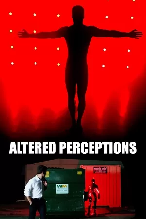 Altered Perceptions (2023) {English with Subtitles} Full Movie WEB-DL 480p [300MB] | 720p [1GB] | 1080p [2.2GB]