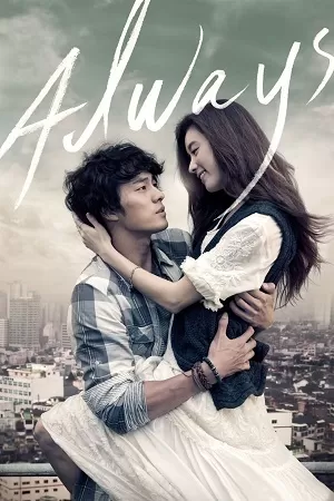 Always (2011) Dual Audio [Hindi + Korean] WeB-DL 480p [350MB] | 720p [950MB] | 1080p [2.2GB]