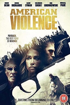 American Violence (2017) Dual Audio {Hindi-English} 480p [400MB] | 720p [950MB] | 1080p [2GB]