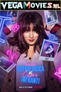 An Astrological Guide for Broken Hearts (2021) Season 1 Dual Audio {Hindi-English} Complete Netflix WEB Series 480p | 720p WEB-DL