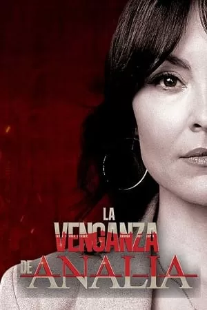 Ana’s Revenge aka La Venganza De Analía (Season 1) [Episodes 30 Added] Hindi Dubbed 720p [250MB] HEVC WEB-DL