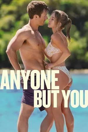 Anyone But You (2023) WEB-DL Dual Audio {Hindi-English} 480p [370MB] | 720p [980MB] | 1080p [2.2GB]