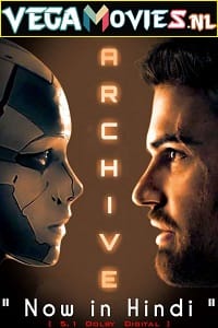 Archive (2020) Dual Audio {Hindi-English} 480p [350MB] | 720p [1GB] | 1080p [2.6GB]