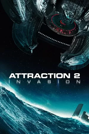 Attraction 2 – Invasion (2020) BluRay {English With Subtitles} Full Movie 480p [500MB] | 720p [1.2GB] | 1080p [2.5GB]