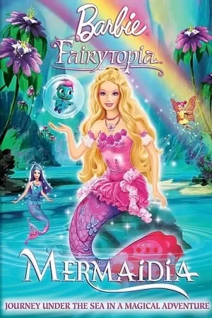 Barbie Fairytopia: Mermaidia (2006) Dual Audio {Hindi-English} 480p [370MB] | 720p [700MB] | 1080p [1.8GB]