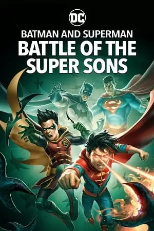 Batman and Superman: Battle of the Super Sons (2022) WEB-DL {English With Subtitles} Full Movie 480p [250MB] | 720p [650MB] | 1080p [1.5GB]