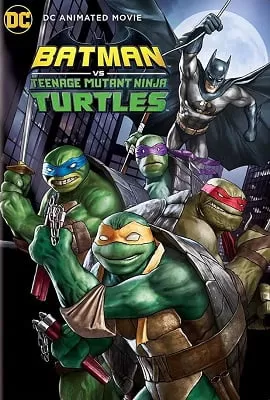 Batman vs Teenage Mutant Ninja Turtles (2019) Full Movie In English 480p [300MB] | 720p [750MB]