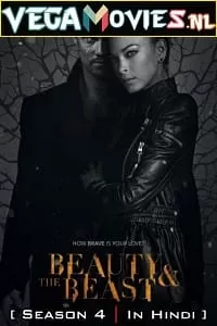 Beauty and the Beast (Season 4) ORG. Hindi Dubbed 480p [200MB] | 720p [350MB] WEB-DL