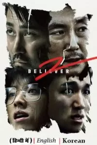 Believer 2 – Netflix Original (2023) Multi-Audio {Hindi-English-Korean} 480p [415MB] | 720p [1.2GB] | 1080p [2.7GB]