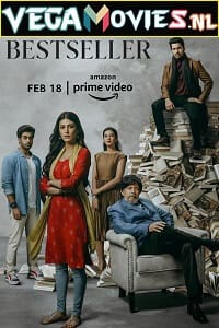 Bestseller (2022) Season 1 Hindi Complete Amazon Original WEB Series 480p | 720p | 1080p | 2160p 4K WEB-DL