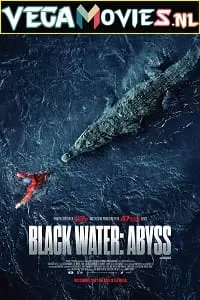 Black Water: Abyss (2020) Dual Audio [Hindi-English] WeB-DL 480p [350MB] | 720p [1GB] | 1080p [2GB]