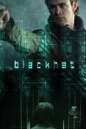 Blackhat – DIRECTOR’S CUT (2015) BluRay Dual Audio {Hindi-English} 480p [560MB] | 720p [1.3GB] | 1080p [2.6GB]