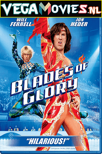 Blades of Glory (2007) Dual Audio Hindi 480p [350MB] | 720p [900MB] | 1080p [2GB]