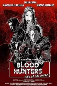 Blood Hunters: Rise of the Hybrids (2019) WEB-DL Dual Audio {Hindi-English} 480p [250MB] | 720p [900MB]