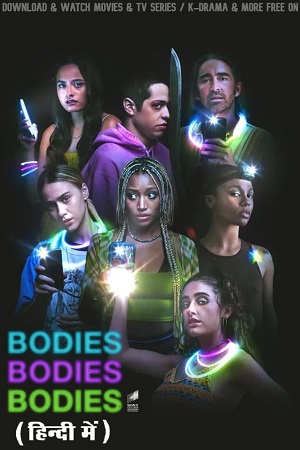 Bodies Bodies Bodies (2022) Dual Audio [Hindi + English] WeB-DL 480p [320MB] | 720p [860MB] | 1080p [2GB]