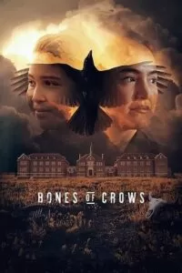 Bones of Crows (2022) WEB-DL {English With Subtitles} Full Movie 480p [400MB] | 720p [1GB] | 1080p [2.5GB]