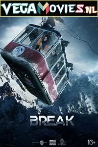 Break (2019) Dual Audio {Hindi-English} 480p [300MB] | 720p [900MB] | 1080p [1.7GB]