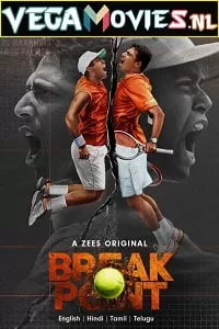 Break Point (Season 1) Dual Audio [Hindi-English] Complete Zee5 WEB Series 480p [800MB] | 720p [1.6GB]