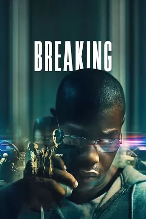 Breaking (2022) BluRay Dual Audio {Hindi-English} 480p [490MB] | 720p [1GB] | 1080p [1.5GB]