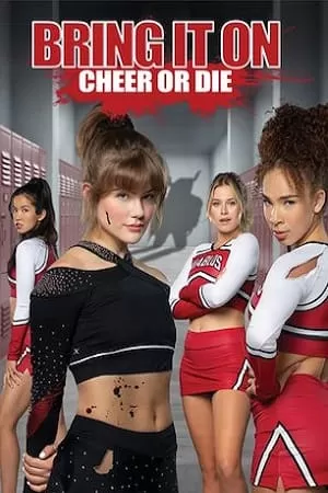 Bring It On: Cheer or Die (2022) {English with Subtitles} Full Movie WEB-DL 480p [270MB] | 720p [730MB] | 1080p [1.6GB]