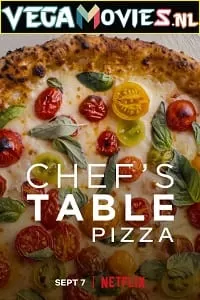 Chefs Table: Pizza (2022) Season 1 Dual Audio {Hindi-English} 480p | 720p WEB-DL