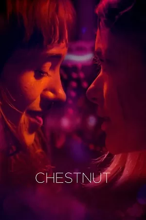 Chestnut (2023) AMZN WEBRip Dual Audio {Hindi-English} 480p [250MB] | 720p [930MB] | 1080p [1.6GB]