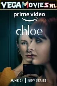 Chloe (Season 1) Dual Audio [Hindi + English] Complete Amazon Prime Web Series 480p | 720p WEB-DL