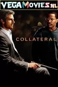 Collateral (2004) Dual Audio {Hindi-English} 480p [400MB] | 720p [1GB] | 1080p [4GB]