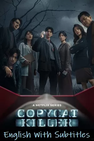 Copycat Killer (2023) Season 1 Complete [Netflix Original] English WEB Series 480p | 720p WEB-DL