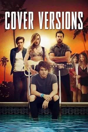 Cover Versions (2018) Dual Audio {Hindi-English} WEB-DL 480p [300MB] | 720p [1.1GB] | 1080p [1.5GB]