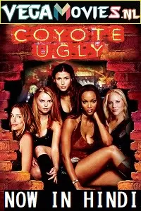 Coyote Ugly (2000) Dual Audio {Hindi-English} 480p [300MB] | 720p [850MB]