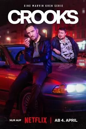 Crooks (2024) Season 1 MULTi-Audio {Hindi-English-German} Netflix Original WEB-Series 480p | 720p | 1080p WEB-DL