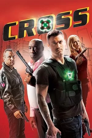 Cross (2011) Dual Audio [Hindi + English] WeB-DL 480p [350MB] | 720p [1GB] | 1080p [2.2GB]