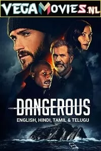 Dangerous (2021) Dual Audio [Hindi-English] WeB-DL 480p [320MB] | 720p [1GB] | 1080p [1.7GB]