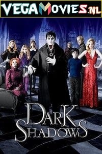 Dark Shadows (2012) Dual Audio {Hindi-English} 480p [400MB] | 720p [1GB] | 1080p [3.4GB]